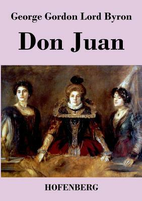 Don Juan by George Gordon Lord Byron