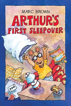 Arthur's First Sleepover by Marc Tolon Brown