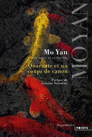 Quarante et un coups de canon by Mo Yan