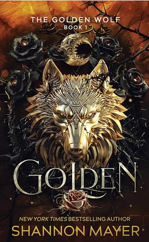Golden by Shannon Mayer