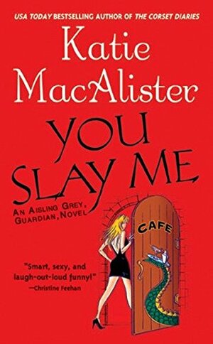 You Slay Me by Katie MacAlister