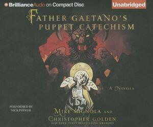 Father Gaetano's Puppet Catechism by Mike Mignola, Christopher Golden