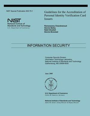 Guidelines for the Accreditation of Personal Identity Verification Card Issuers by Ramaswamy Chandramoouli, Nabil Ghadiali, Dennis Bailey