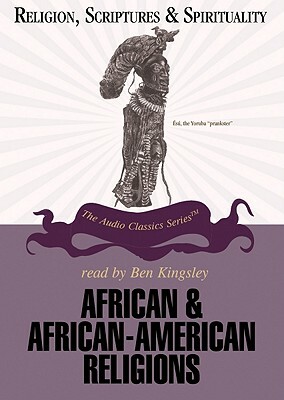 African and African-American Religion by Religion Scriptures