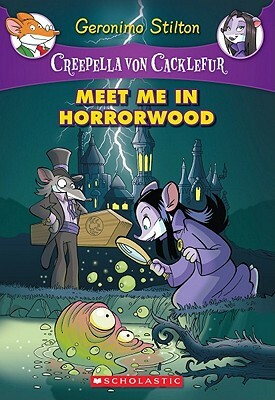 Meet Me in Horrorwood by Geronimo Stilton