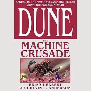 The Machine Crusade by Kevin J. Anderson, Brian Herbert