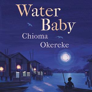 Water Baby by Chioma Okereke