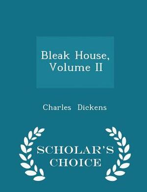 Bleak House, Volume II by Charles Dickens