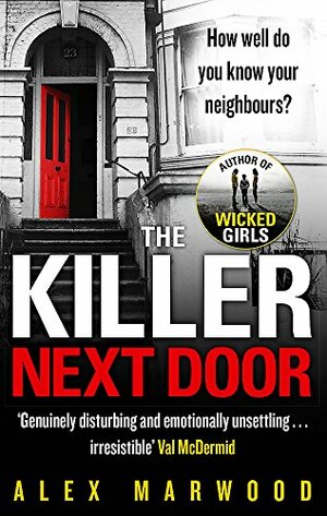 The Killer Next Door by Alex Marwood