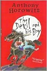 Devil and His Boy, The Paperback Jan 01, 2015 ANTHONY HOROWITZ by Anthony Horowitz