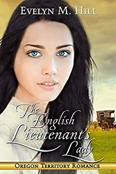 The English Lieutenant's Lady by Evelyn M. Hill