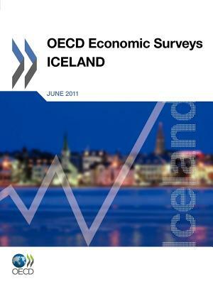 OECD Economic Surveys: Iceland: 2011 by 