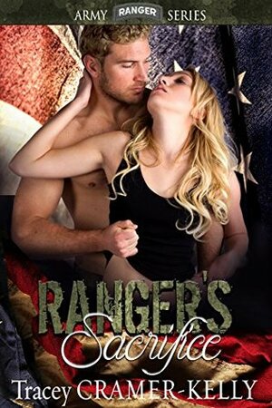 Ranger's Sacrifice by Tracey Cramer-Kelly