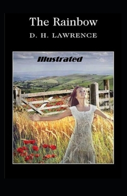 The Rainbow Illustrated by D.H. Lawrence