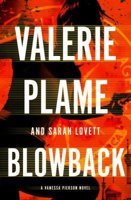 Blowback by Sarah Lovett, Valerie Plame