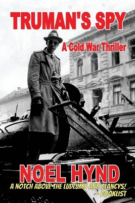 Truman's Spy by Noel Hynd