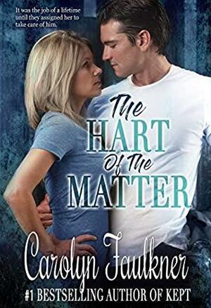 The Hart of the Matter by Carolyn Faulkner