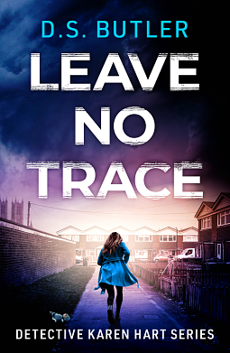 Leave No Trace by D.S. Butler