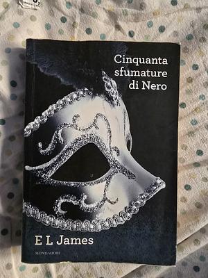 Cinquanta sfumature di nero by E.L. James