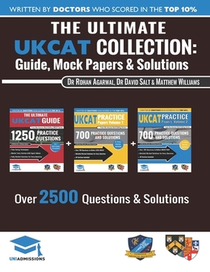 The Ultimate UKCAT Collection: 3 Books In One, 2,650 Practice Questions, Fully Worked Solutions, Includes 6 Mock Papers, 2019 Edition, UniAdmissions by Uniadmissions, Matthew Williams, David Salt