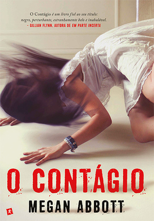 O Contágio by Megan Abbott