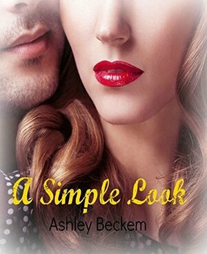 A Simple Look by Ashley Beckem