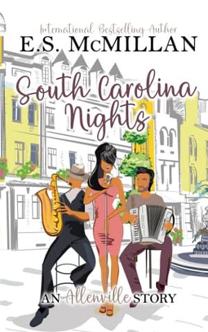 South Carolina Nights by E.S. McMillan