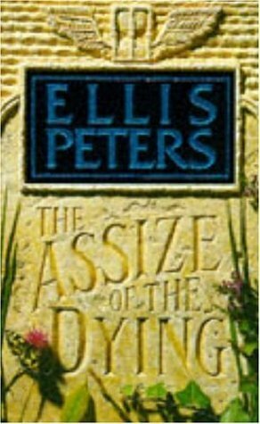 The Assize of the Dying by Ellis Peters