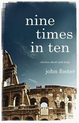 Nine Times in Ten by John Foster