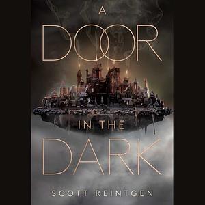 A Door in the Dark by Scott Reintgen