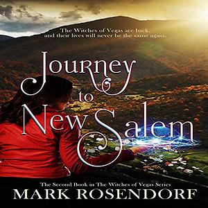 Journey to New Salem by Mark Rosendorf