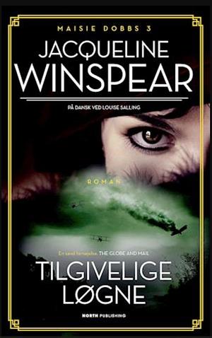 Tilgivelige løgne by Jacqueline Winspear