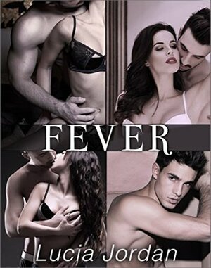 Fever - Complete Series by Lucia Jordan