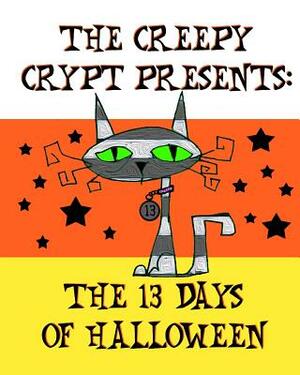 The Creepy Crypt Presents: The 13 Days of Halloween by Heather