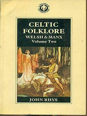 Celtic Folklore: Welsh & Manx by John Rhys