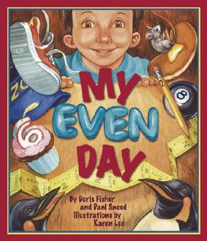 My Even Day by Dani Sneed, Doris Fisher