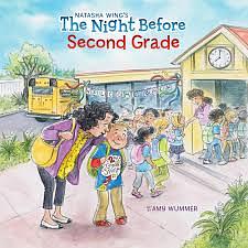 The Night Before Second Grade by Natasha Wing