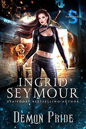 Demon Pride: Sunderverse by Ingrid Seymour