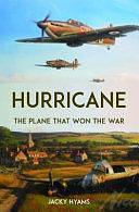 Hurricane: The Plane That Won the War by Jacky Hyams