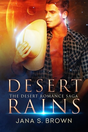 Desert Rains by Jana S. Brown