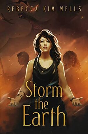 Storm the Earth by Rebecca Kim Wells