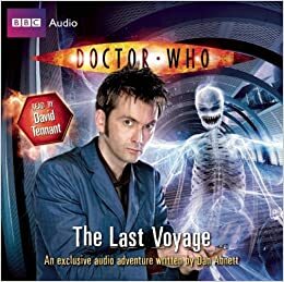 Doctor Who: The Last Voyage by Dan Abnett