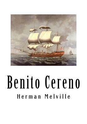 Benito Cereno by Herman Melville