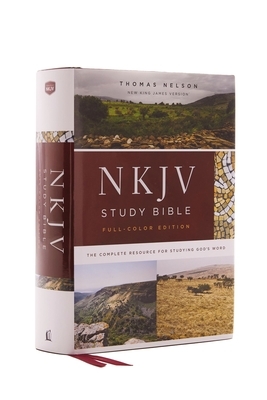 NKJV Study Bible, Hardcover, Full-Color, Red Letter Edition, Comfort Print: The Complete Resource for Studying God's Word by Thomas Nelson