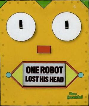 One Robot Lost His Head : Counting with Robots by Marc Rosenthal