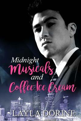 Midnight Musicals and Coffee Ice Cream by Layla Dorine