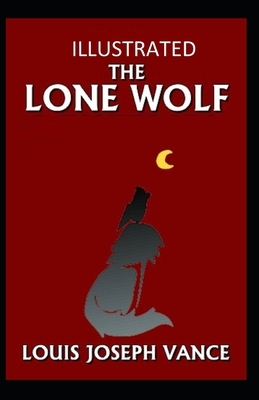 The Lone Wolf Illustrated by Louis Joseph Vance