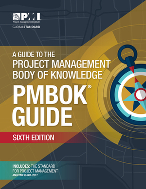 A Guide to the Project Management Body of Knowledge by 