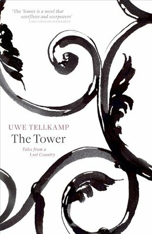 The Tower by Mike Mitchell, Uwe Tellkamp