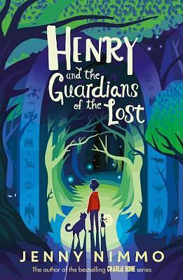 Henry and the Guardians of the Lost by Jenny Nimmo